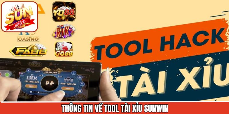 Đôi nét thông tin về tool tài xỉu Sunwin